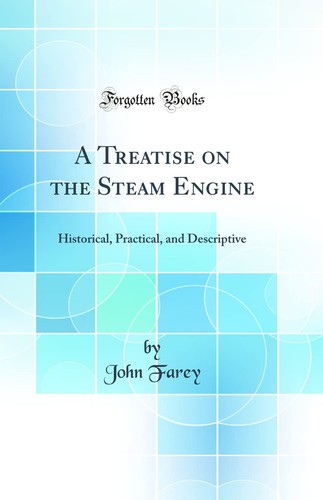 Treatise the steam - a,