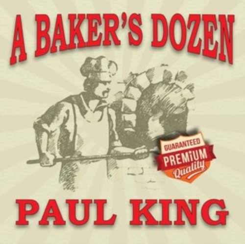 Bakers dozen paul king - by,