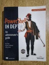 Power Shell in Depth:An administrators guide Jeffrey Hicks Covers PowerShell 3.0