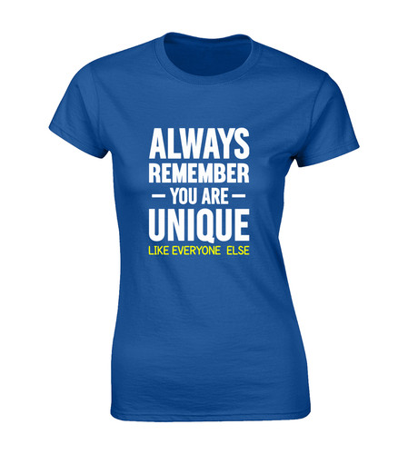 Always remember you - always, unique