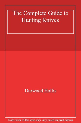 The complete guide - to, hunting