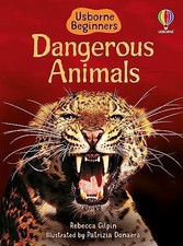 Dangerous Animals: 1 (Beginners), Rebecca Gilpin