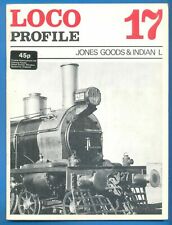 LOCO PROFILE.NUMBER 17.JONES GOODS & INDIAN L