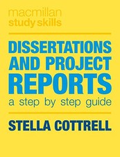 Dissertations and Project Reports: A Step by Step Guide (... by Cottrell, Stella