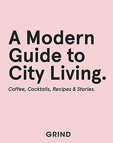Grind modern guide to city - to,