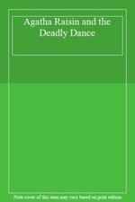 Agatha Raisin and the Deadly