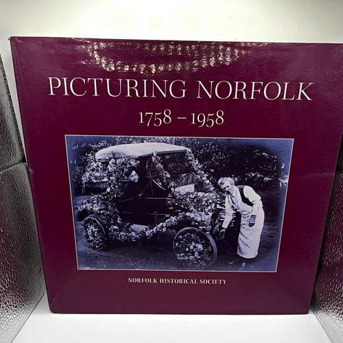 Picturing norfolk 1758 - norfolk, 1758-1958