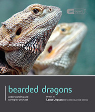 Bearded Dragon - Pet Expert: Understanding and Caring for You... by Lance Jepson