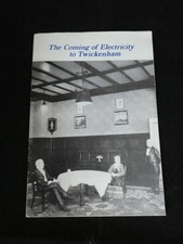 THE COMING OF ELECTRICITY TO TWICKENHAM BY A.C.B. URWIN, 1977, BTLHS PAPER 37