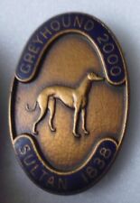 GREYHOUND 2000 Enamel Pin Badge COURSING GREYHOUNDS SULTAN 1838