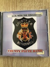County Flute Band - Kick With The County CD Ulster - Loyalist - brand NEW!