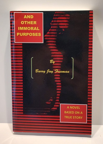 And other immoral purposes - and,