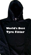 World's Best Tyre Fitter Hoodie Sweatshirt