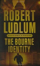 The Bourne Identity By Robert Ludlum. 9780752858548