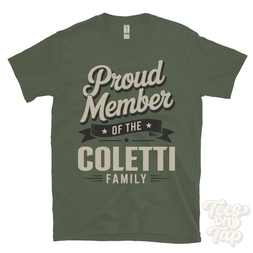 Proud member the coletti - member, of