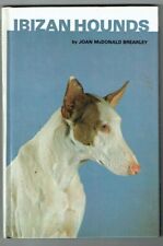 Ibizan Hounds Dog by Joan Mcdonald Brearley. Good Condition Book.