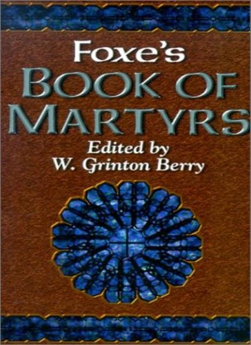 Foxe book martyrs john - book, of