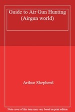 Guide to Air Gun Hunting