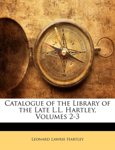 Hartley catalogue of - hartley,