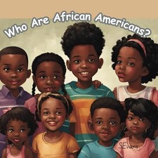 Who Are African Americans? -