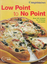 Low Point to No Point (over 60 recipes for 6 points and un... by Weight Watchers