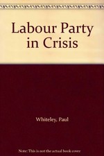 Labour Party in Crisis-Paul