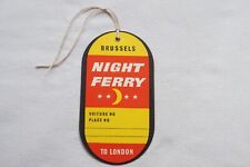 London Paris Night Ferry to Brussels Original Railway Luggage Label 