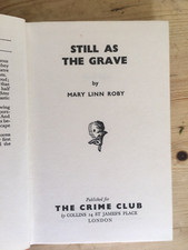 Still as the Grave by Mary Linn Roby l Collins Crime Club HB 1965