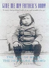 Give Me My Father's Body: The