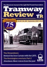 TRAMWAY REVIEW Vol 38 No 283 SEP 2025 EE Streamliners,Czech & Hungary,Aberdeen