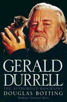 Gerald durrell the authorised - gerald, durrell: