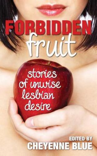 Forbidden fruit stories of - forbidden, fruit: