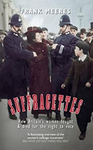 Suffragettes how britain s - :, britain's