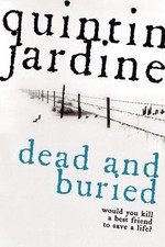 Dead and Buried By Quintin Jardine