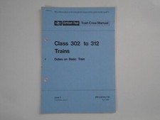 British Rail Train Crew Manual. Class 302 to 312 Trains. BR33056/30. April 1980.