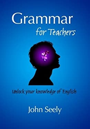 Grammar for teachers perfect - grammar,