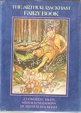 Fairy Book: A Book of Old Favourites with New Illustrations - Rackham, Arthur