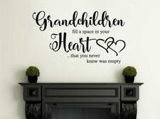 Grandchildren Fill A Space Quote, Wall Art Sticker, PVC, Modern Transfers Decal