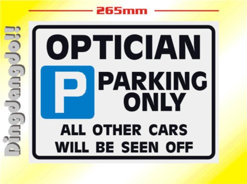 Optician novelty parking - optician, sign