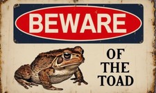 Beware of The Toad Metal Sign, Toad sign, Toad Plaque