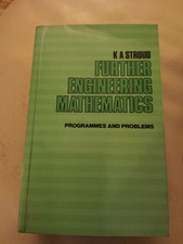 Further Engineering Mathematics by K. A. Stroud1st Edition 1986