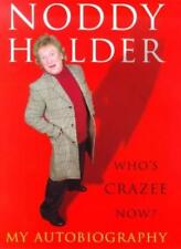 Noddy Holder: Who's Crazee Now? My Autobiography-Noddy Holder