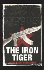 THE IRON TIGER., Jack Higgins, Used; Good Book