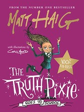 The Truth Pixie Goes to School by Haig, Matt Book The Cheap Fast Free Post