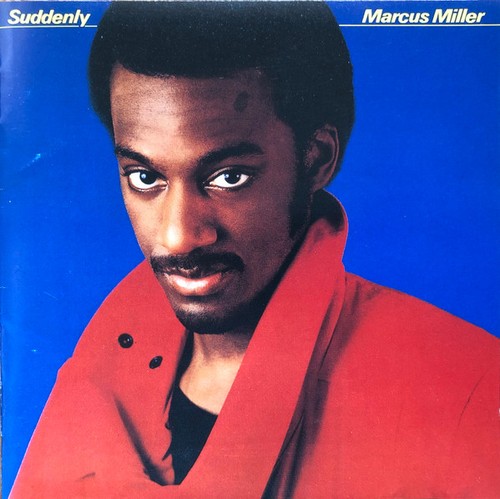 Marcus miller suddenly - miller,