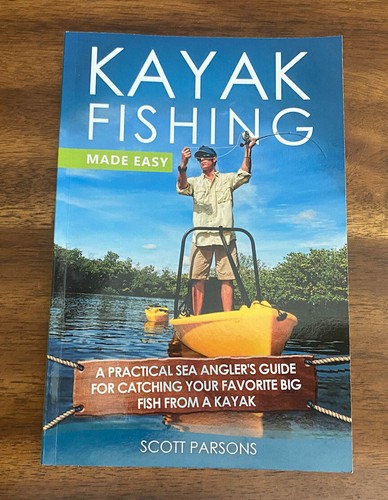 Kayak fishing made easy a - kayak, easy: