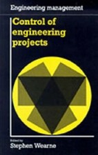 Control of Engineering Projects (Engineering management),S H. We