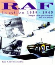 RAF in Action 1939-1945 - Roy Conyers Nesbit