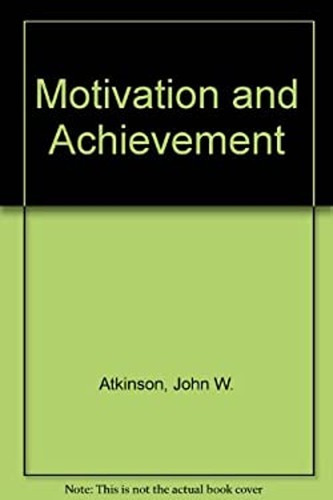 Motivation and achievement - motivation,