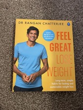 Feel Great Lose Weight by Dr Rangan Chatterjee (Like New)